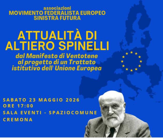 (CR) Incontro su l'attualità di Altiero Spinelli