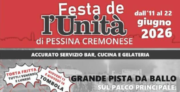 Pessina Cremonese anche nel 2026 è ancora Festa dell'Unità