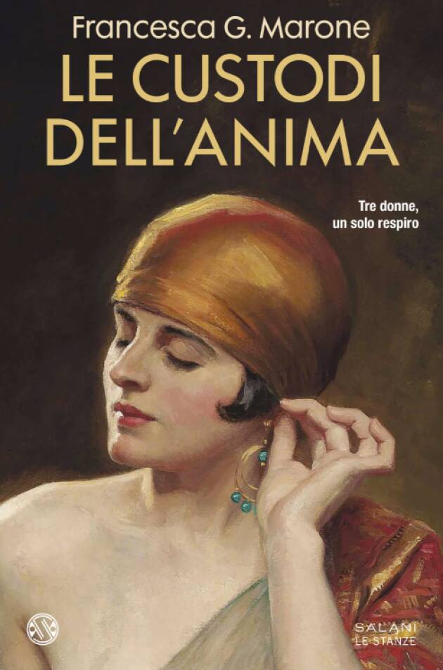 Salani Editore Le custodi dell'anima di Francesca G. Marone