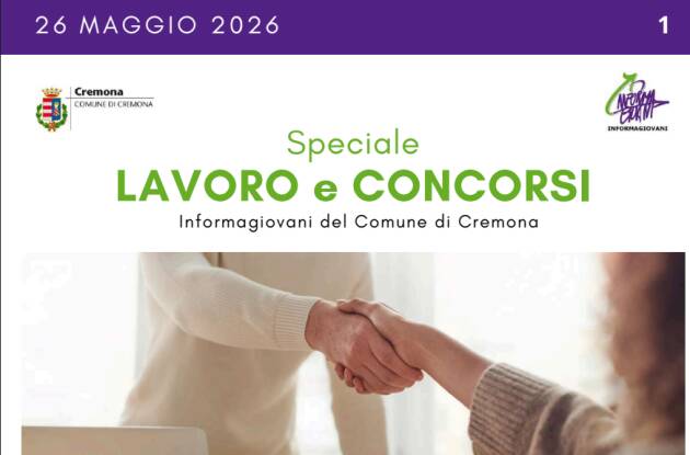 SPECIALE LAVORO CONCORSI Cremona, Crema, Soresina, Casal.ggiore | 26 maggio 2026