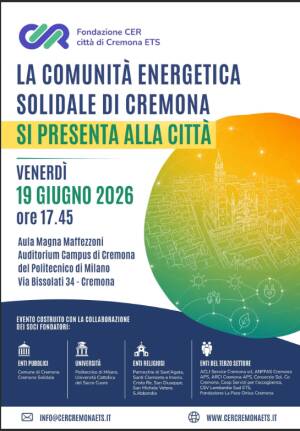 LA COMUNITA’ ENERGETICA RINNOVABILE (CER) DI CREMONA  SI PRESENTA ALLA CITTÀ  