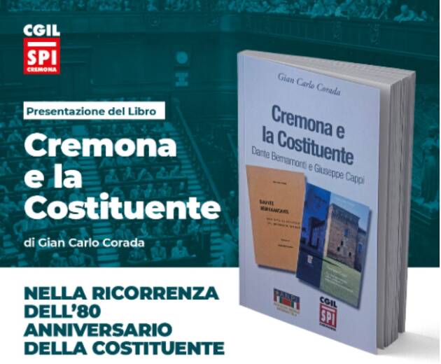( CR) SPI-CGIL Presentazione libro Cremona e la Costituente di Gian Carlo Corada