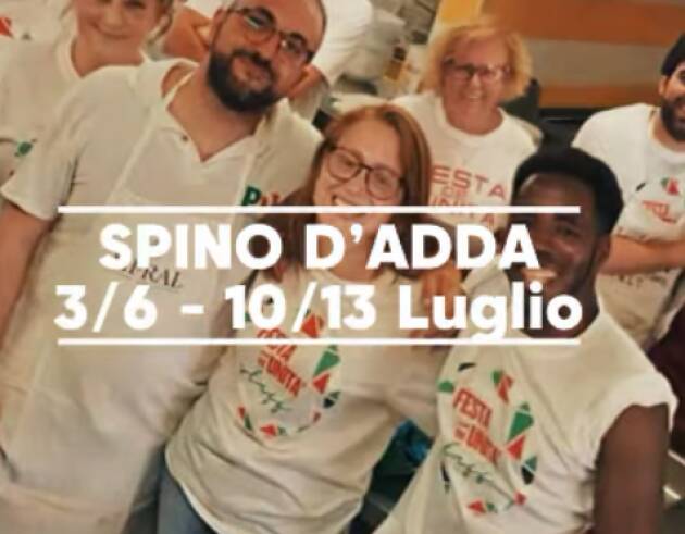 Feste Unità del Cremasco 2026 Spino d'Adda 3/6-10/13 luglio 2026