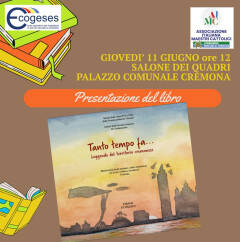 PRESENTAZIONE LIBRO - TANTO TEMPO FA...LEGGENDE DEL TERRITORIO CREMONESE