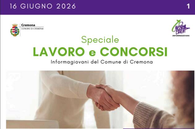 SPECIALE LAVORO CONCORSI Cremona, Crema, Soresina, Casal.ggiore | 16 giugno 2026