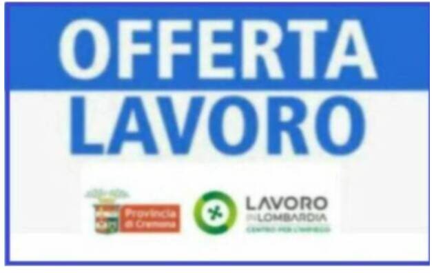 Attive 156 offerte lavoro CPI  23/06/2026 Cremona,Crema,Soresina e Casal.ggiore