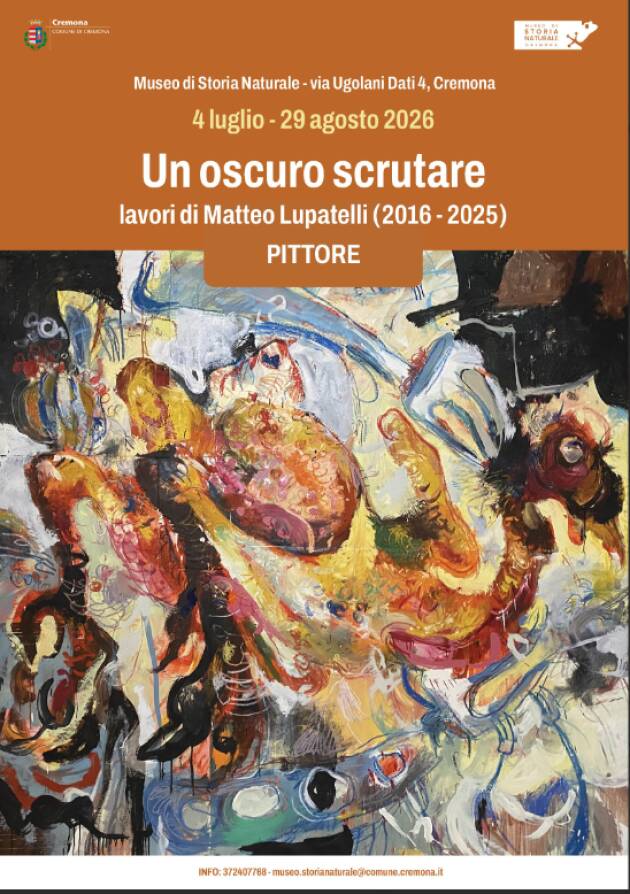 (CR) Un oscuro scrutare: sabato 4 luglio inaugura la mostra del pittore Matteo Lupatelli 