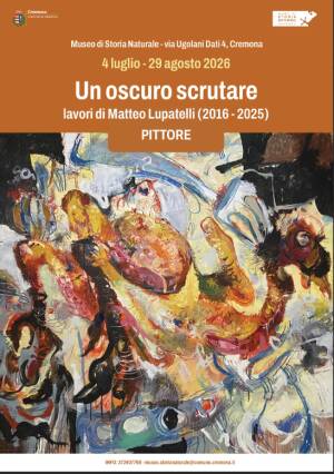 (CR) Un oscuro scrutare: sabato 4 luglio inaugura la mostra del pittore Matteo Lupatelli 
