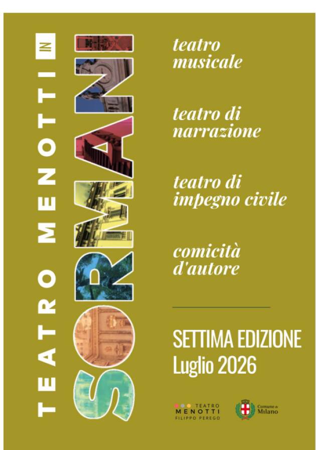 Milano CULTURA. A LUGLIO TORNA TEATRO MENOTTI IN SORMANI CON OLTRE 30 APPUNTAMENTI