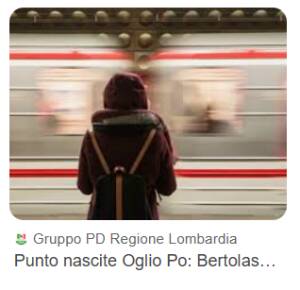 PUNTO NASCITE OGLIO PO, PILONI (PD): BERTOLASO RIBADISCE LA CHIUSURA DEFINITIVA