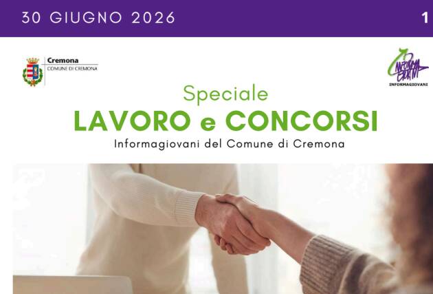 SPECIALE LAVORO CONCORSI Cremona, Crema, Soresina, Casal.ggiore | 30 giugno  2026