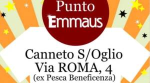 Emmaus Ha riaperto il mercatino solidale Emmaus di Canneto sull’Oglio!