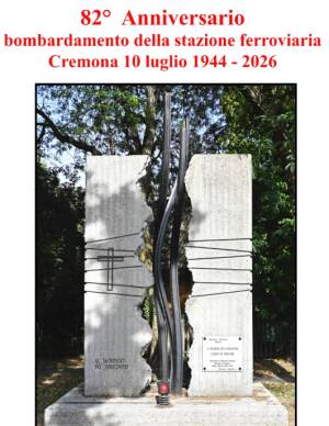 Bombardamento su Cremona del ‘44, venerdì 10 luglio la commemorazione