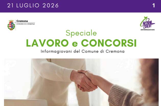SPECIALE LAVORO CONCORSI Cremona, Crema, Soresina, Casal.ggiore | 21 luglio  2026
