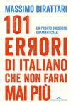 WelLibri segnala 101 ERRORI DI ITALIANO CHE NON FARAI MAI PIÙ 