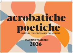 (CR) Acrobatiche Poetiche’: teatro giovane in tour sul territorio