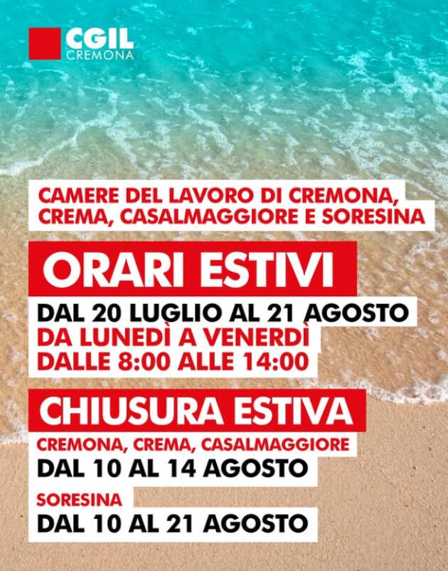 CGIL Cremona ORARI E CHIUSURE ESTIVE 2026 DELLE NOSTRE SEDI