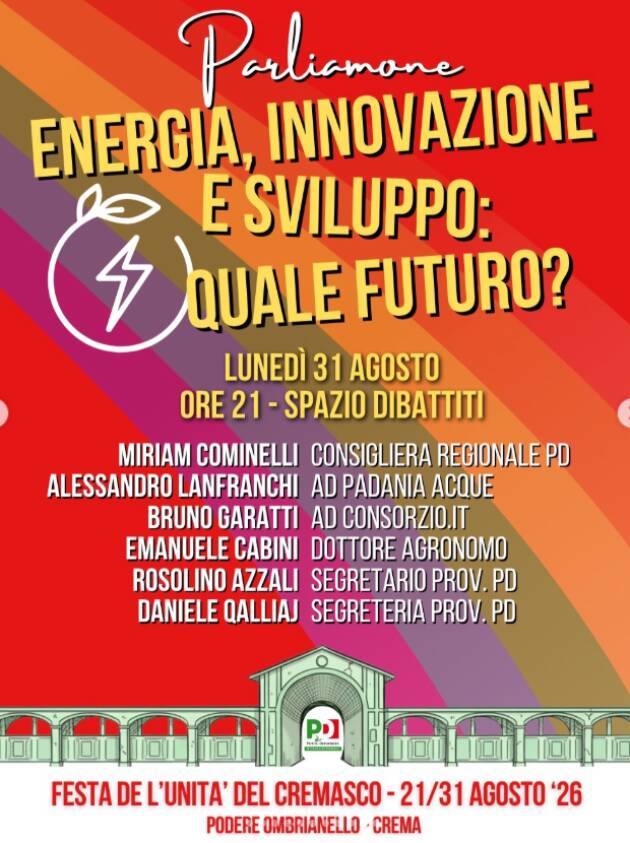 Lunedì 31 agosto a Festa dell'Unità Crema chiude e da appuntamento al 2027