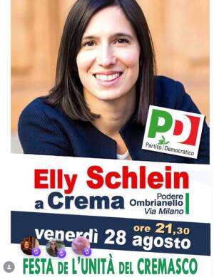 Crema 28 agosto  Elly Schlein alla  Festa dell'Unià di Ombrianello  continua fino al 31 agosto
