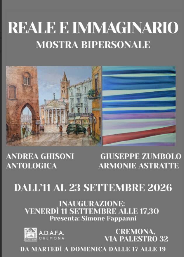(CR) REALE E IMMAGINARIO: GHISONI E ZUMBOLO ESPONGONO ALL’ADAFA