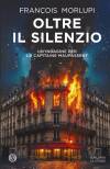 Il libro di FRANÇOIS MORLUPI Oltre il silenzio Un’indagine per la Capitaine Maupassent 