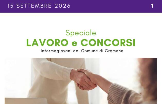 SPECIALE LAVORO CONCORSI Cremona, Crema, Soresina, Casal.ggiore | 15 settembre 2026
