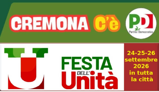 (CR) Festa dell'Unita diffusa con Franco Gabrielli,Roberto Speranza, Chiara Braga e Andrea Orlando