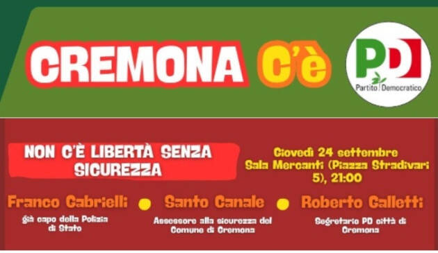(CR) Festa dell'Unita diffusa con Franco Gabrielli,Roberto Speranza, Chiara Braga e Andrea Orlando