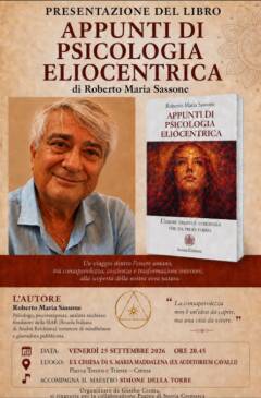 Presentazione libro 'Appunti di Psicologia Eliocentrica' di Roberto Maria Sassone 