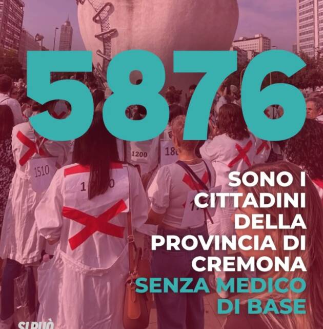 MEDICI DI BASE, PILONI (PD):IN PROVINCIA DI CREMONA QUASI 6 MILA PERSONE SENZA MEDICO.