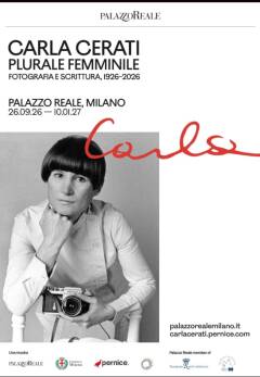 (MI) CULTURA. A PALAZZO REALE LA MOSTRA DEDICATA A CARLA CERATI, “PLURALE FEMMINILE”