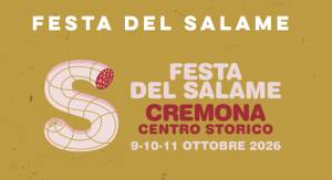 DAL SALAME ALLO CHAMPAGNE A QUELLO VEG: A CREMONA AL VIA L’8ª FESTA DEL SALAME