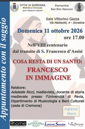 Soresina Appuntamento con il saggio, Cosa resta di un santo: Francesco immagine.