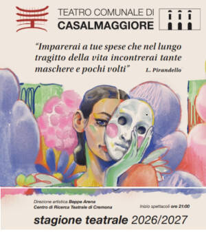 Casalmaggiore  la nuova Stagione Teatrale 2026-2027.