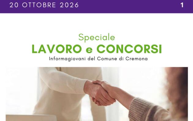 SPECIALE LAVORO CONCORSI Cremona, Crema, Soresina, Casal.ggiore | 20 ottobre 2026