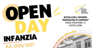 GLI OPEN DAY  Scuola dell’Infanzia e Scuola Primaria “Maddalena di Canossa” di Castelleone  